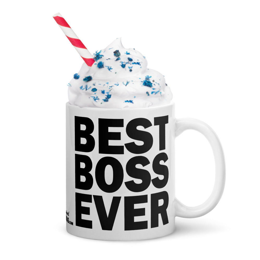 BEST BOSS EVER - 11 oz White Glossy Mug