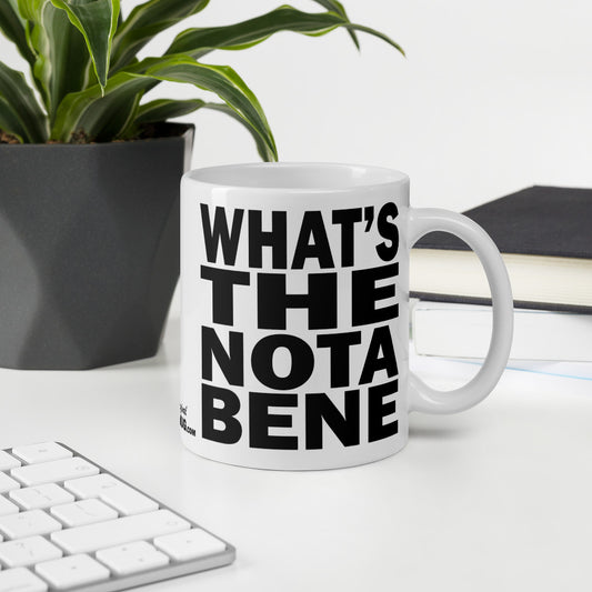 WHAT'S THE NOTA BENE - 11 oz White Glossy Mug