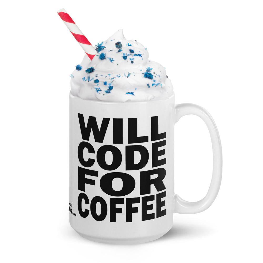 WILL CODE FOR COFFEE - 15 oz White Glossy Mug