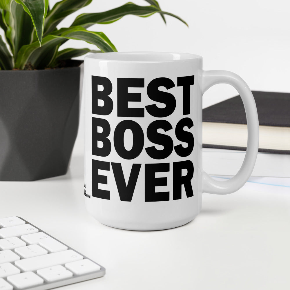 BEST BOSS EVER - 15 oz White Glossy Mug