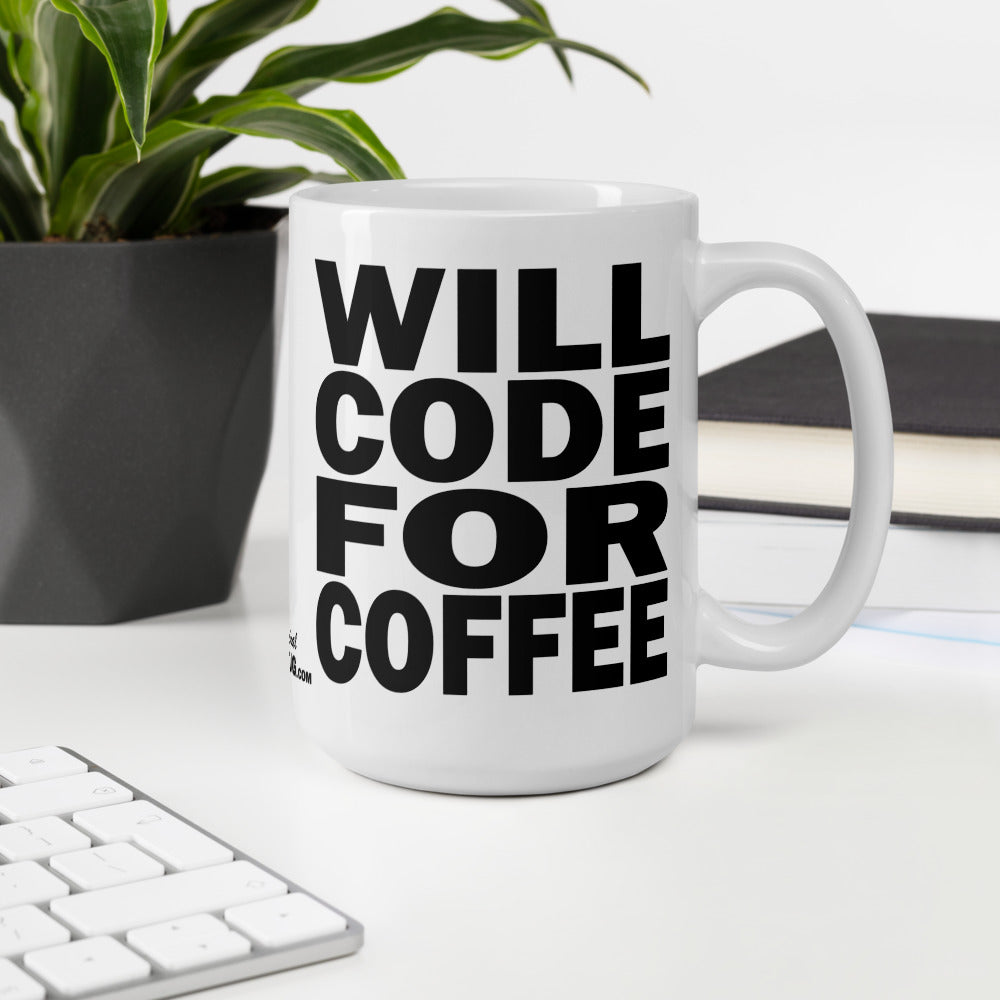 WILL CODE FOR COFFEE - 15 oz White Glossy Mug