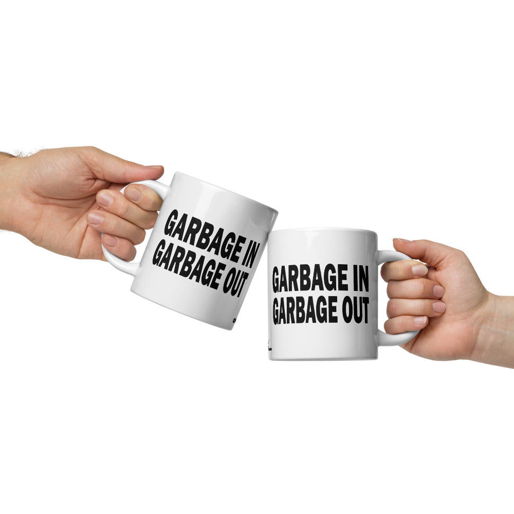 GARBAGE IN GARBAGE OUT - 20 oz White Glossy Mug