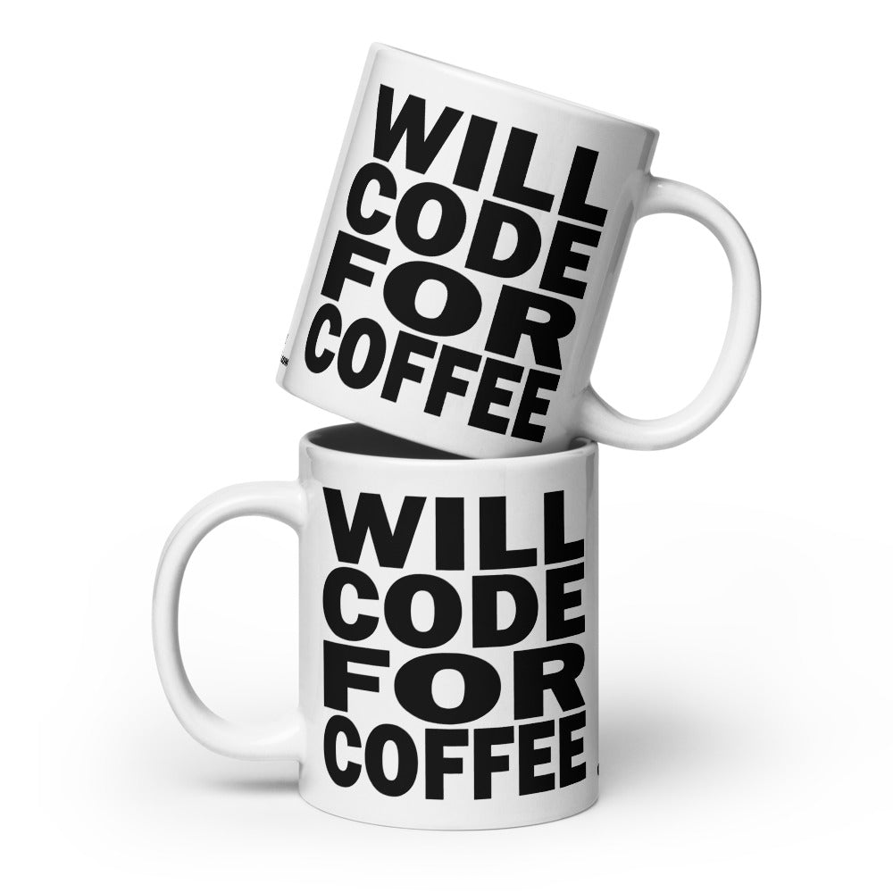 WILL CODE FOR COFFEE - 20 oz White Glossy Mug