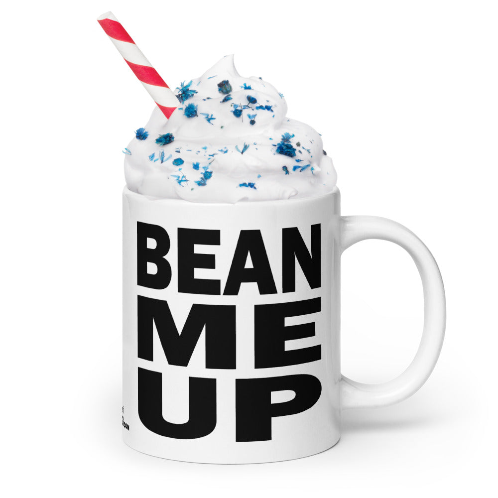 BEAN ME UP - 20 oz White Glossy Mug