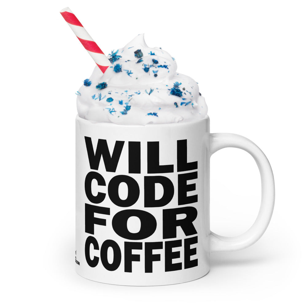 WILL CODE FOR COFFEE - 20 oz White Glossy Mug